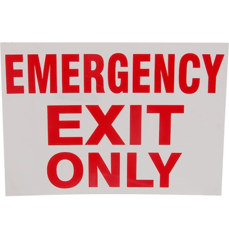 Sign,Emergncy Exit Only , 7X10